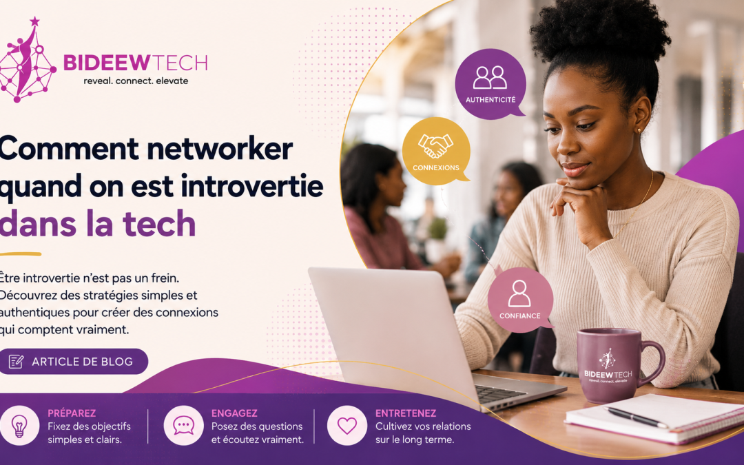 Comment networker quand on est introvertie dans la tech